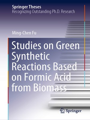 cover image of Studies on Green Synthetic Reactions Based on Formic Acid from Biomass